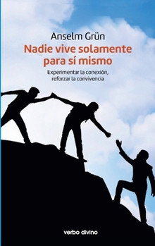 Nadie vive solamente para sí mismo (Spanish Edition)