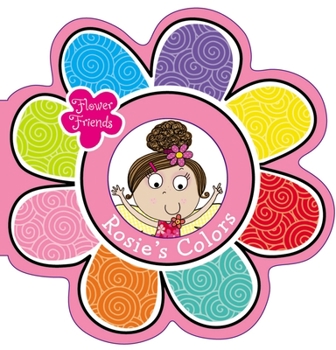 Board book Flower Friends Rosie's Colors Book