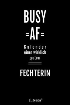 Kalender 2020 f�r Fechter / Fechterin: Wochenplaner / Tagebuch / Journal f�r das ganze Jahr: Platz f�r Notizen, Planung / Planungen / Planer, Erinnerungen und Spr�che