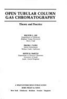 Hardcover Open Tubular Column Gas Chromatography: Theory and Practice Book