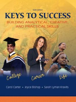 Paperback Keys to Success: Building Analytical, Creative, and Practical Skills Book