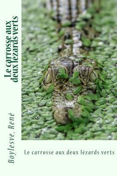 Paperback Le carrosse aux deux lézards verts [French] Book