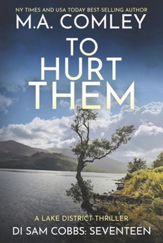 Paperback To Hurt Them: A Lake District Thriller Book
