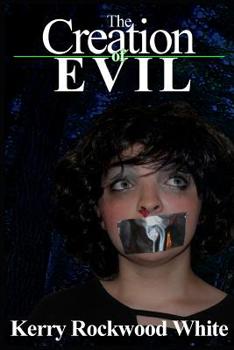 Paperback The Creation of Evil Book