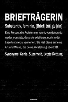 Briefträgerin Notizbuch: Briefträgerin Journal DIN A5 liniert 120 Seiten Geschenk (German Edition)