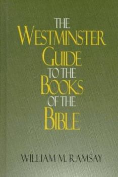 Hardcover The Westminster Guide to the Books of the Bible Book