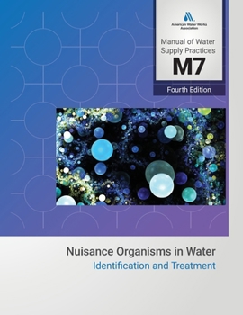 Nuisance Organisms in Water : Identification and Treatment