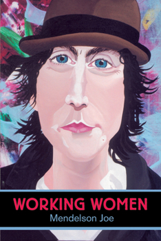 Hardcover Working Women: Portraits by Mendelson Joe Book