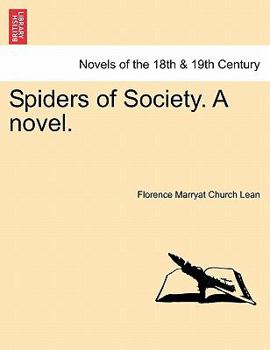 Paperback Spiders of Society. a Novel. Book