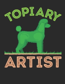 Paperback Topiary Artist: Topiary Gardening 2020 Weekly Planner (Jan 2020 to Dec 2020), Paperback 8.5 x 11, Calendar Schedule Organizer Book