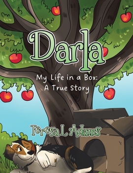 Paperback Darla: My Life in a Box: A True Story Book