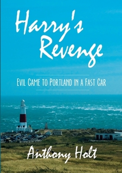 Paperback Harry's Revenge: Evil Came to Portland in a Fast Car Book