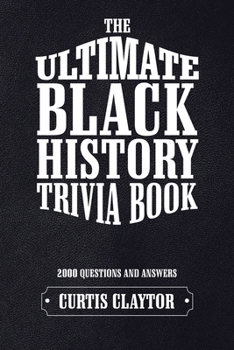 Paperback The Ultimate Black History Trivia Book
