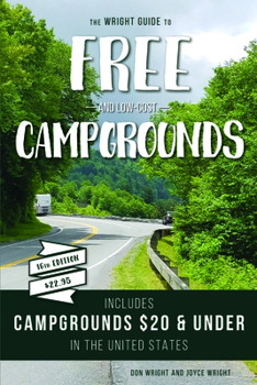 Paperback The Wright Guide to Free and Low-Cost Campgrounds: Includes Campgrounds $20 and Under in the United States Book