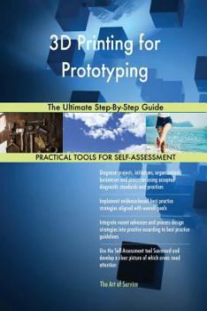 Paperback 3D Printing for Prototyping The Ultimate Step-By-Step Guide Book