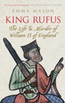 Paperback King Rufus: The Life & Murder of William II of England Book