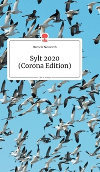Sylt 2020 (Corona-Edition). Life is a Story (German Edition)