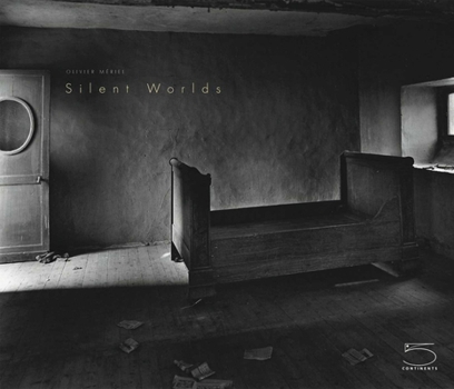 Hardcover Silent Worlds: Olivier Mériel Book