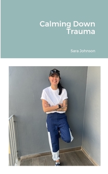 Paperback Calming Down Trauma Book