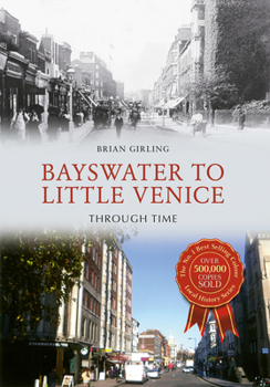 Paperback Bayswater to Little Venice Through Time Book