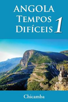 Paperback ANGOLA Tempos Difíceis 1 [Portuguese] Book