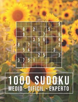 Paperback 1000 Sudoku: medio - difícil - experto: Para adictos a los números - 9x9 Clásico Puzzle - Rompecabeza de Lógica [Spanish] Book