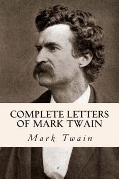 Paperback Complete Letters of Mark Twain Book