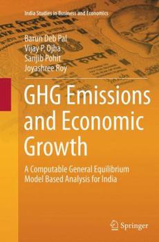 Paperback Ghg Emissions and Economic Growth: A Computable General Equilibrium Model Based Analysis for India Book