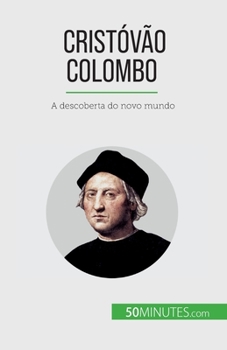 Paperback Cristóvão Colombo: A descoberta do novo mundo [Portuguese] Book