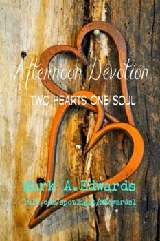 Paperback Afternoon Devotion: Two Hearts One Soul Book