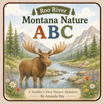 Paperback Montana Nature ABCs: A Toddler's First Nature Alphabet Book