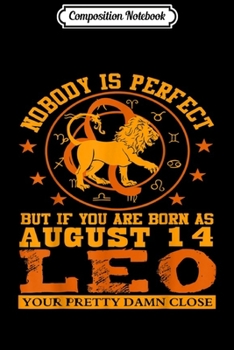 Composition Notebook: Leo Zodiac Sign August 10 Women Man Lion Birthday Gift  Journal/Notebook Blank Lined Ruled 6x9 100 Pages