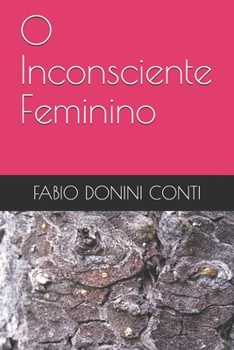 Paperback O Inconsciente Feminino [Portuguese] Book