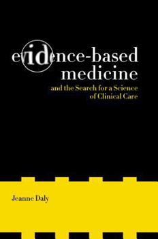 Hardcover Evidence-Based Medicine and the Search for a Science of Clinical Care: Volume 12 Book