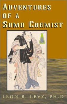 Paperback Adventures of a Sumo Chemist Book