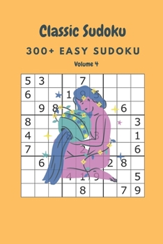 Paperback Classic Sudoku: 300+ Easy sudoku Volume 4 Book