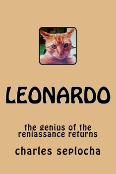 Paperback leonardo: the genius of the reniassance returns Book