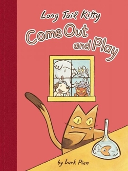 Hardcover Long Tail Kitty: Come Out and Play Book