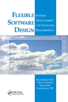 Paperback Flexible Software Design: Systems Development for Changing Requirements Book