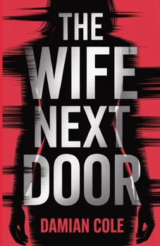 The Wife Next Door: She planned to vanish. Someone rewrote the script.