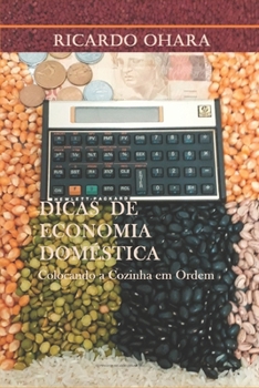Paperback Dicas de Economia Doméstica: Colocando a Cozinha em Ordem [Portuguese] Book