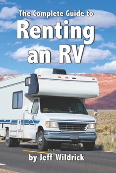Paperback The Complete Guide to Renting an RV Book
