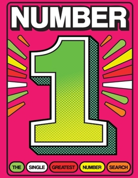 Number 1: The Single Greatest Number Search for Adults and Teens