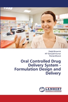 Paperback Oral Controlled Drug Delivery System - Formulation Design and Delivery Book