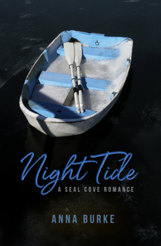 Night Tide - Book #2 of the A Seal Cove Romance