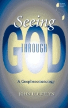 Paperback Seeing Through God: A Geophenomenology Book