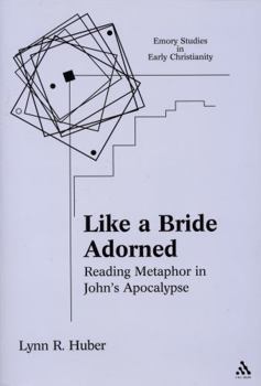 Paperback Like a Bride Adorned: Reading Metaphor in John's Apocalypse Book