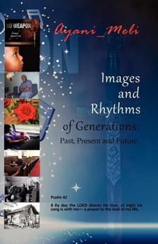 Paperback Images and Rhythms of Generations: Past Present and Future Book