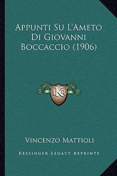 Paperback Appunti Su L'Ameto Di Giovanni Boccaccio (1906) [Italian] Book
