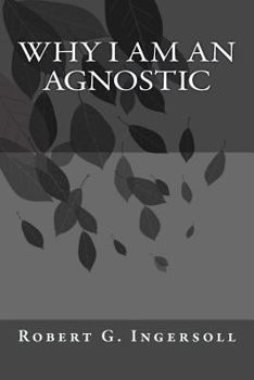 Paperback Why I Am An Agnostic Book